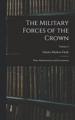 bokomslag Military Forces of the Crown