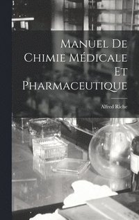 bokomslag Manuel De Chimie Mdicale Et Pharmaceutique