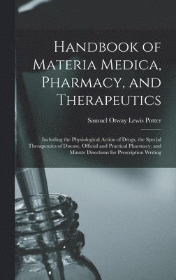 bokomslag Handbook of Materia Medica, Pharmacy, and Therapeutics