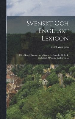 bokomslag Svenskt Och Engelskt Lexicon