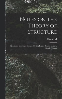 Notes on the Theory of Structure 1