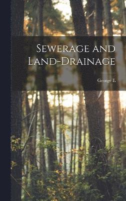 Sewerage and Land-drainage 1