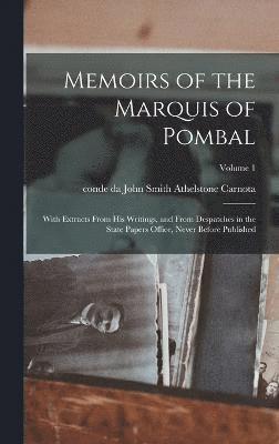 bokomslag Memoirs of the Marquis of Pombal