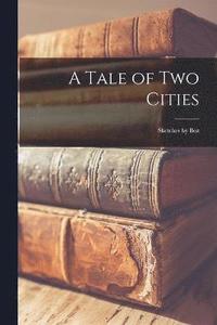 bokomslag Tale of Two Cities