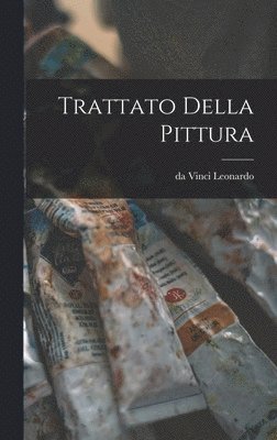 Da Vinci Leonardo - Trattato della pittura, Inbunden