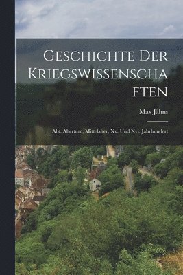 bokomslag Geschichte Der Kriegswissenschaften