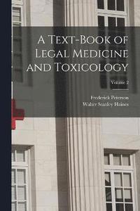 bokomslag A Text-Book of Legal Medicine and Toxicology; Volume 2