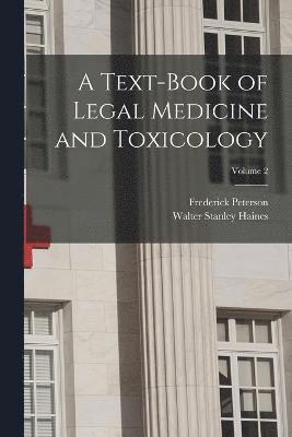 bokomslag A Text-Book of Legal Medicine and Toxicology; Volume 2