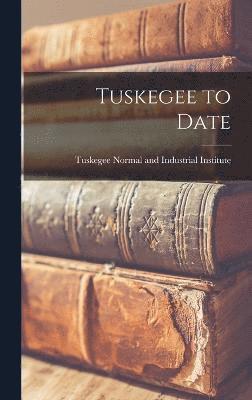 bokomslag Tuskegee to Date