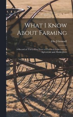 bokomslag What I Know About Farming