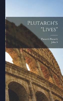 Plutarch's &quot;Lives&quot; 1