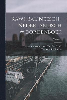 Kawi-Balineesch-Nederlandsch Woordenboek; Volume 1 1