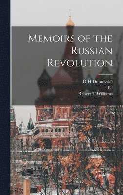 Memoirs of the Russian Revolution 1