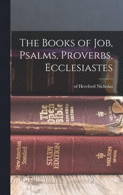 Books of Job, Psalms, Proverbs, Ecclesiastes, Inbunden