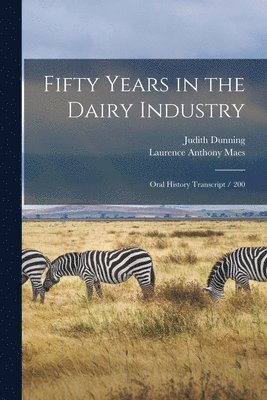 Fifty Years in the Dairy Industry 1