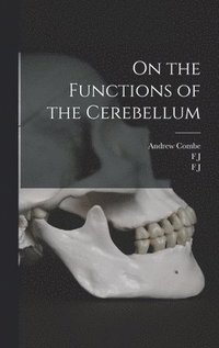 bokomslag On the Functions of the Cerebellum