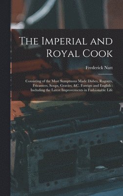 bokomslag The Imperial and Royal Cook