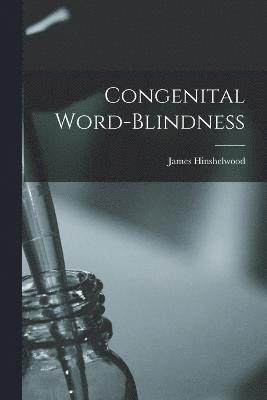 Congenital Word-blindness