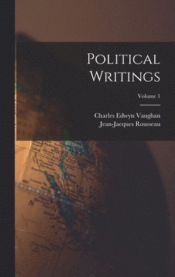 Political Writings; Volume 1