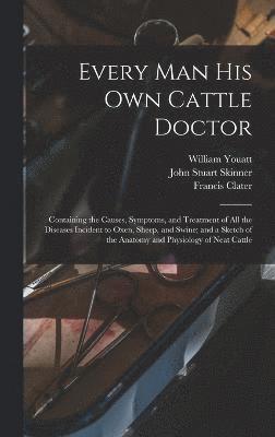 Every man his own Cattle Doctor 1