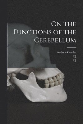 On the Functions of the Cerebellum 1