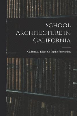 bokomslag School Architecture in California