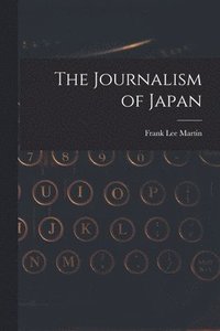 bokomslag The Journalism of Japan