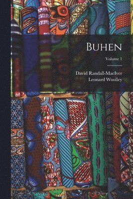 David Randall-Maciver, Leonard Woolley - Buhen; Volume 1, Häftad