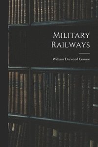 bokomslag Military Railways