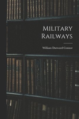 Military Railways 1