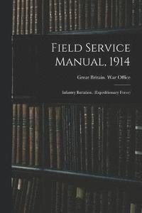bokomslag Field Service Manual, 1914