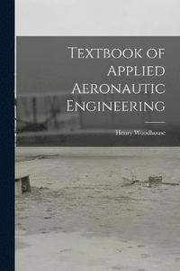 bokomslag Textbook of Applied Aeronautic Engineering