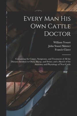 Every man his own Cattle Doctor 1