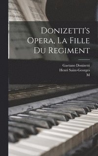 bokomslag Donizetti's Opera, La Fille du Regiment