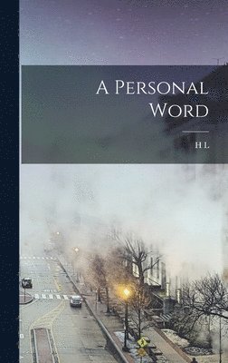 H L 1880-1956 Mencken - Personal Word, Inbunden