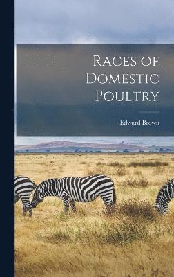 Races of Domestic Poultry 1