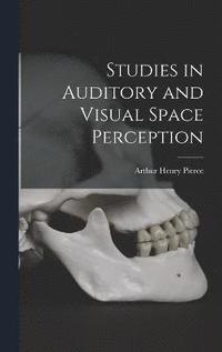 bokomslag Studies in Auditory and Visual Space Perception