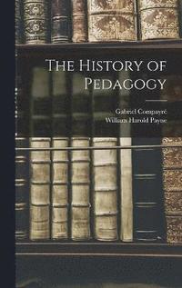 bokomslag The History of Pedagogy