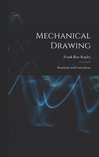 bokomslag Mechanical Drawing; Standards and Conventions