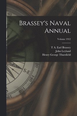 Brassey's Naval Annual; Volume 1912 1