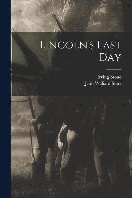 bokomslag Lincoln's Last Day