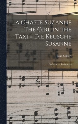 La chaste Suzanne = The girl in the taxi = Die keusche Susanne 1