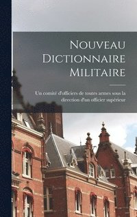 bokomslag Nouveau dictionnaire militaire