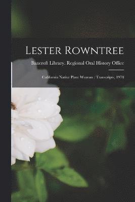 Bancroft Library Regional Oral History - Lester Rowntree, Häftad