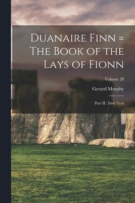 bokomslag Duanaire Finn = The Book of the Lays of Fionn