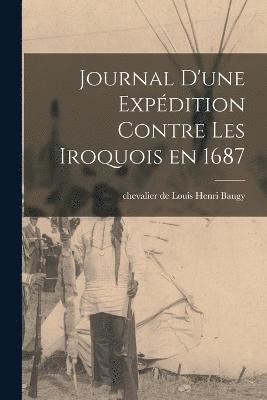 bokomslag Journal d'une expdition contre les Iroquois en 1687