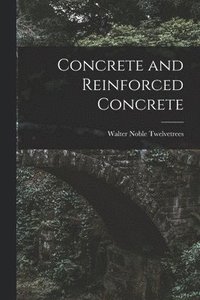 bokomslag Concrete and Reinforced Concrete