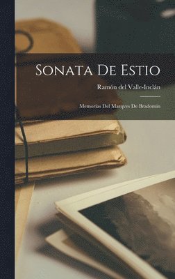 Sonata de estio; memorias del marqves de Bradomin 1