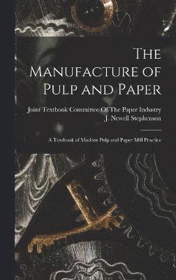 The Manufacture of Pulp and Paper 1