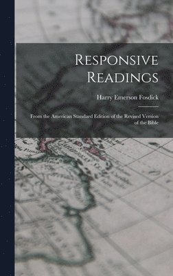 Harry Emerson Fosdick - Responsive Readings, Inbunden